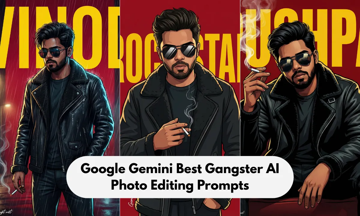 Google Gemini Best Gangster AI Photo Editing Prompts